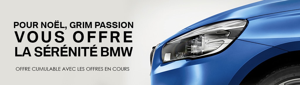 Pour Noël GRIM vous offre la Sérénité BMW