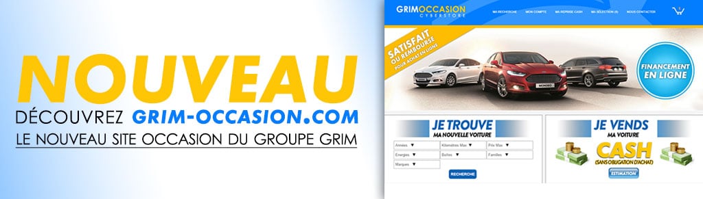 DECOUVREZ LE NOUVEAU SITE OCCASION DU GROUPE GRIM