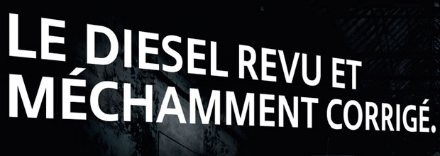 Le Diesel revu et  méchamment corrigé