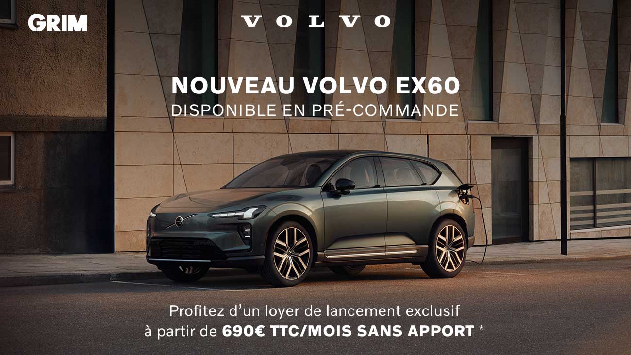 offre nouveau volvo ex60
